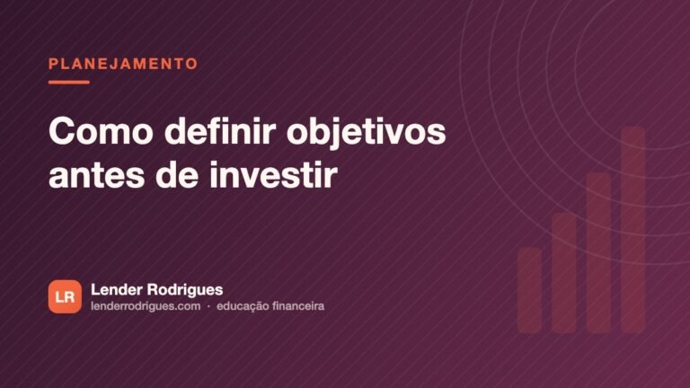 Como definir objetivos antes de investir