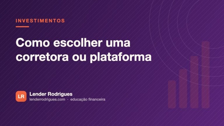 Como escolher uma corretora ou plataforma