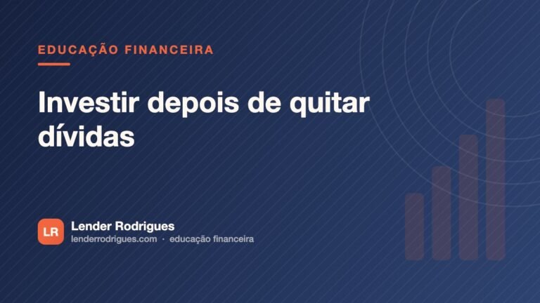 Investir depois de quitar dívidas