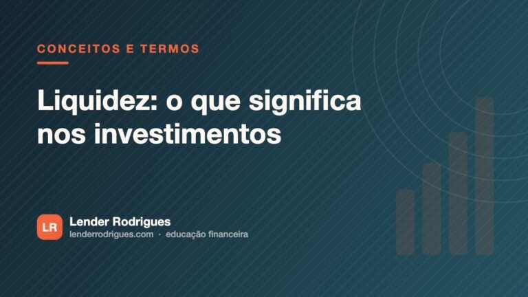 Liquidez: o que significa nos investimentos